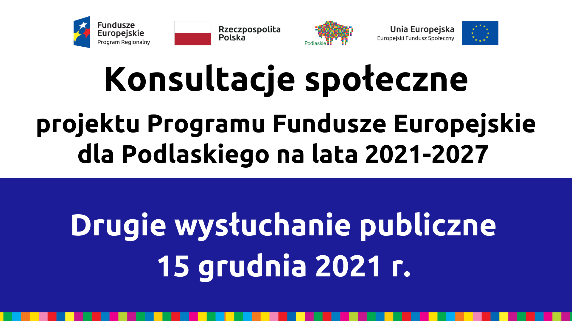 Konsultacje społeczne Programu Drugie wysłuchanie publiczne 15 grudnia 2021