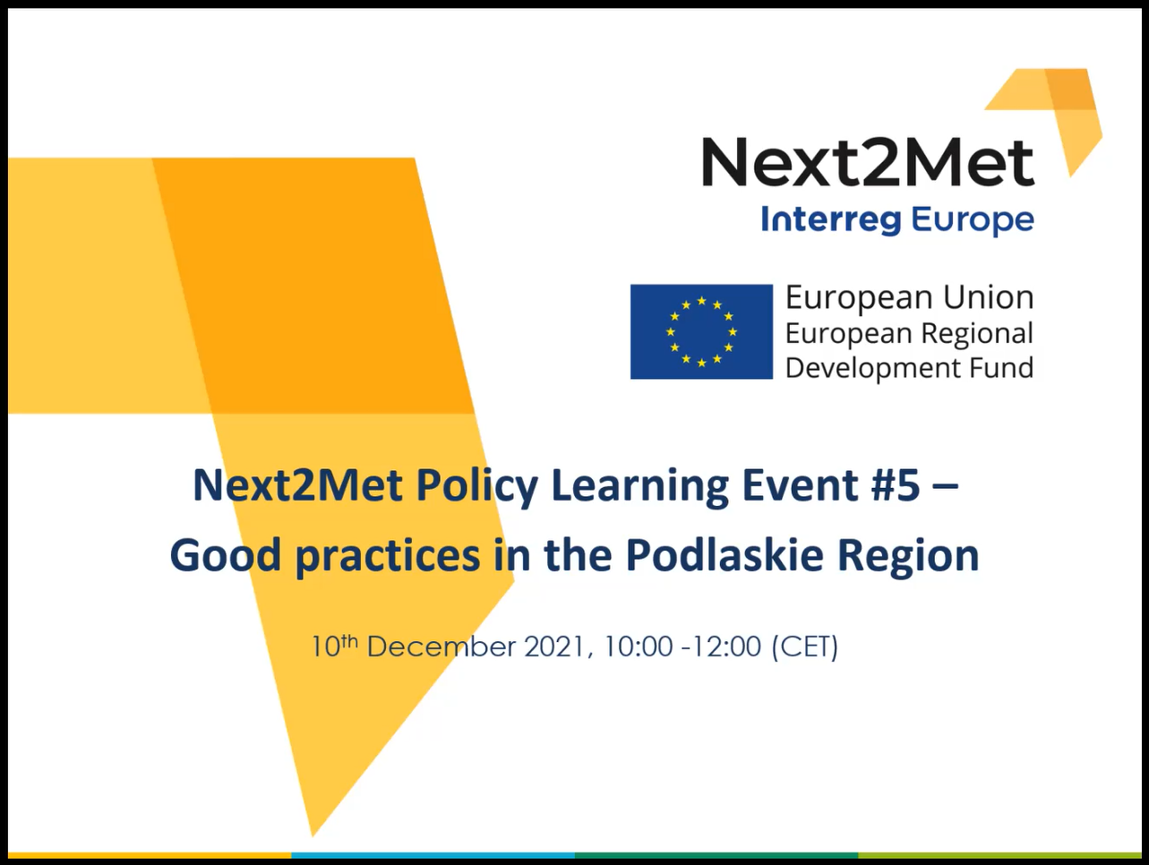 Plansza logo Interreg Europe Flaga Unii Europejskiej. Next2Met Policy Learning Event Good practices in the Podlaskie Region - 10 December 2021